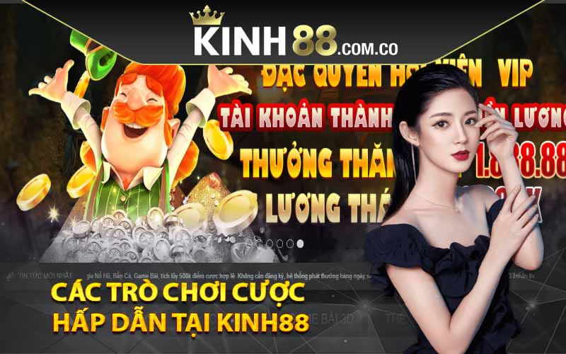 Các trò chơi cược hấp dẫn tại Kinh88