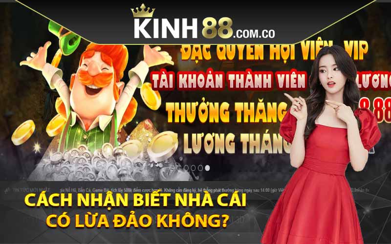 Cách nhận biết nhà cái có lừa đảo không?