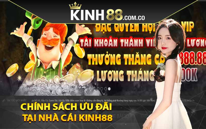 Chính sách ưu đãi tại nhà cái Kinh88