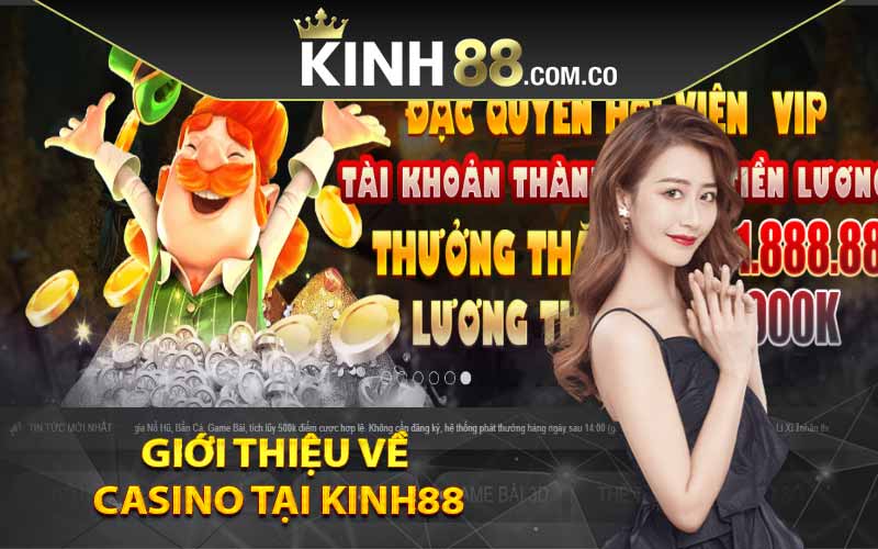 Giới thiệu về casino tại Kinh88