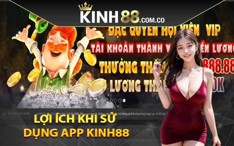 Lợi ích khi sử dụng app Kinh88