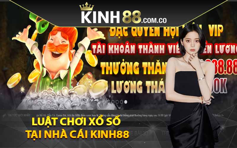 Luật chơi xổ số tại nhà cái Kinh88