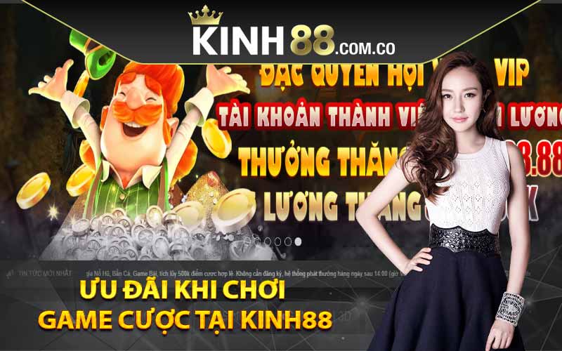 Ưu đãi khi chơi game cược tại Kinh88