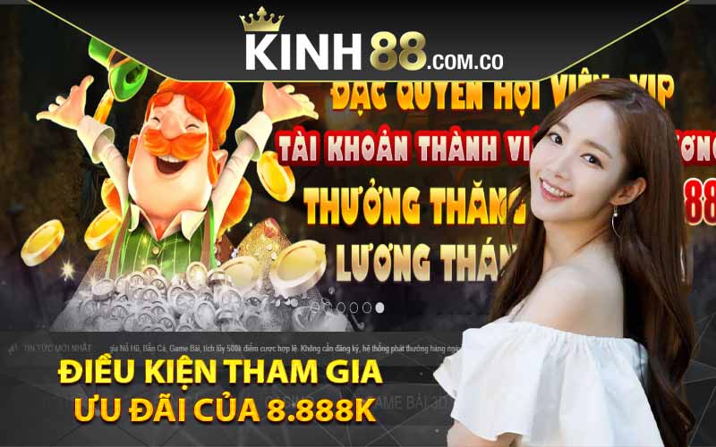 Điều kiện tham gia ưu đãi của 8.888K