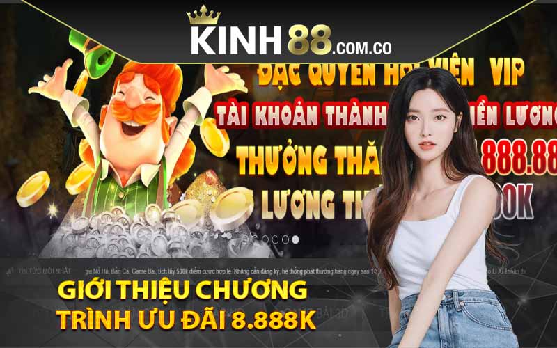 Giới thiệu chương trình ưu đãi 8.888K