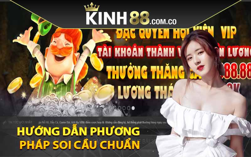 Hướng dẫn phương pháp soi cầu chuẩn