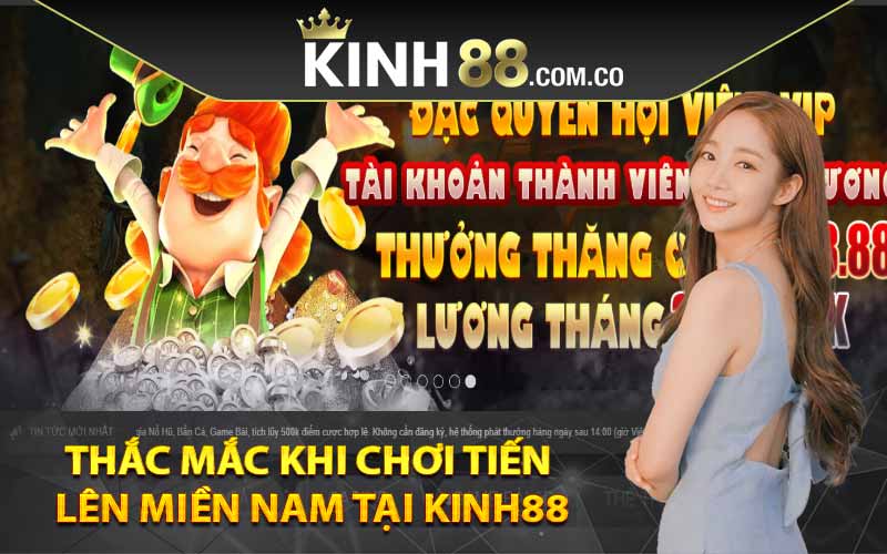 Thắc mắc khi chơi tiến lên miền Nam Tại Kinh88